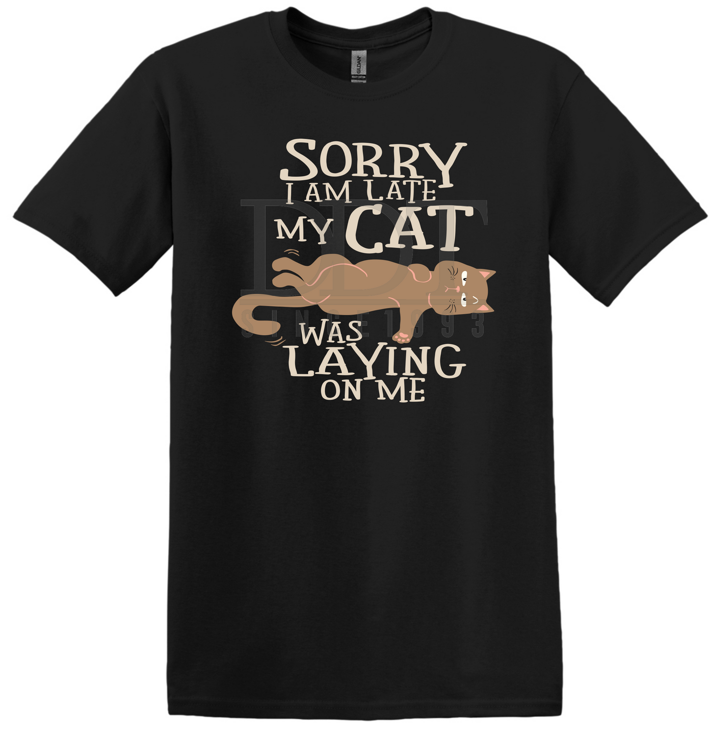 Animals - Sorry I AM Late My Cat Was Laying On Me - DTF Transfer